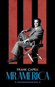 Frank Capra: Mr. America Frank Capra: Mr. America