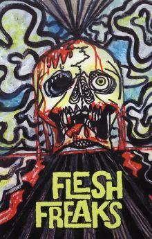 Flesh Freaks Flesh Freaks