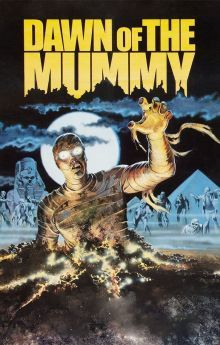 Dawn of the Mummy Dawn of the Mummy