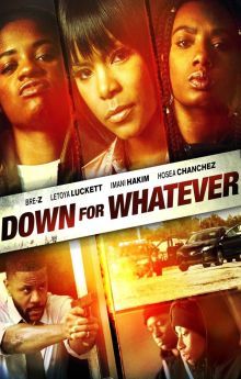 Down for Whatever Down for Whatever