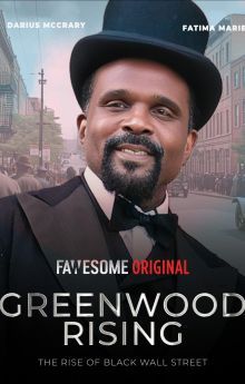Greenwood Rising: The Rise of Black Wall Street Greenwood Rising: The Rise of Black Wall Street