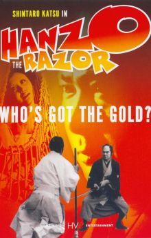 Hanzo the Razor: Who's Got the Gold? Hanzo the Razor: Who's Got the Gold?