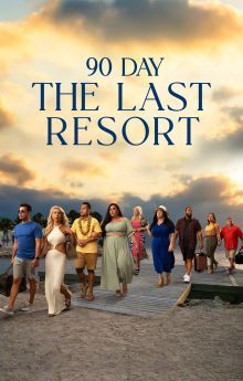90 Day: The Last Resort - Season 2 90 Day: The Last Resort - Season 2
