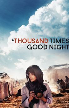 A Thousand Times Good Night A Thousand Times Good Night