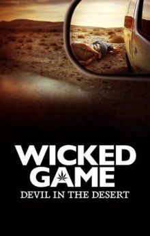 Wicked Game: Devil in the Desert - Season 1 Wicked Game: Devil in the Desert - Season 1