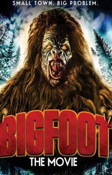 Bigfoot The Movie Bigfoot The Movie