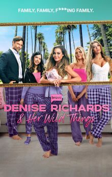 Denise Richards and Her Wild Things - Season 1 Denise Richards and Her Wild Things - Season 1