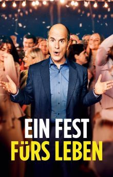 Ein Fest fürs Leben Ein Fest fürs Leben
