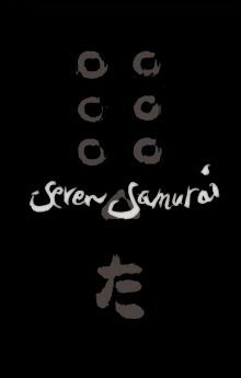 Seven Samurai Seven Samurai