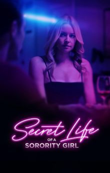 Secret Life of a Sorority Girl Secret Life of a Sorority Girl