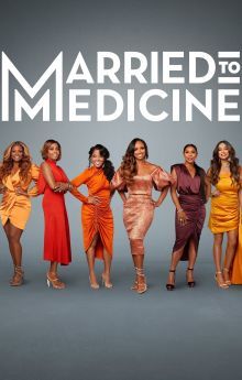 Married to Medicine - Season 11 Married to Medicine - Season 11