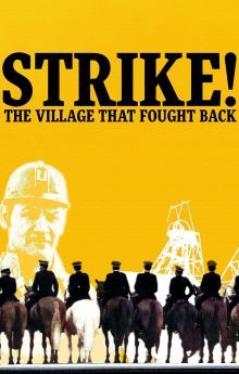 Strike! The Village That Fought Back Strike! The Village That Fought Back