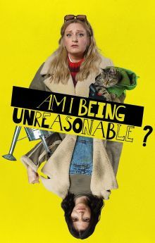 Am I Being Unreasonable? - Season 2 Am I Being Unreasonable? - Season 2