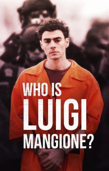 Who Is Luigi Mangione? Who Is Luigi Mangione?