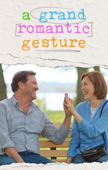 A Grand Romantic Gesture A Grand Romantic Gesture