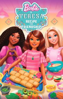 Barbie & Teresa: Recipe for Friendship Barbie & Teresa: Recipe for Friendship