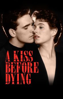 A Kiss Before Dying A Kiss Before Dying