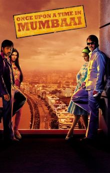 Once Upon a Time in Mumbaai Once Upon a Time in Mumbaai