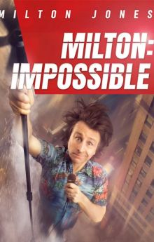Milton Jones - Milton Impossible Milton Jones - Milton Impossible