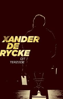 Xander De Rycke: Dit Terzijde Xander De Rycke: Dit Terzijde