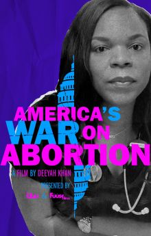 America’s War on Abortion America’s War on Abortion