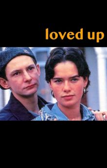 Loved Up Loved Up