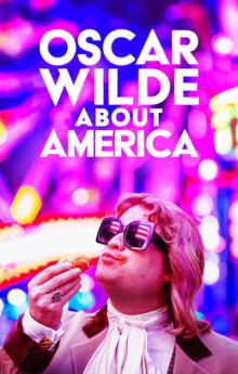 Oscar Wilde About America Oscar Wilde About America