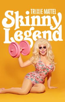 Trixie Mattel: Skinny Legend Trixie Mattel: Skinny Legend