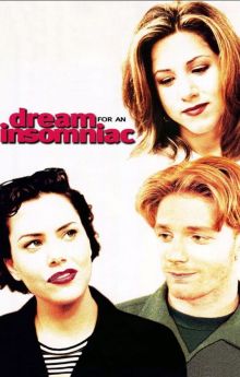 Dream for an Insomniac Dream for an Insomniac