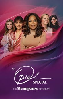 An Oprah Winfrey Special: The Menopause Revolution An Oprah Winfrey Special: The Menopause Revolution