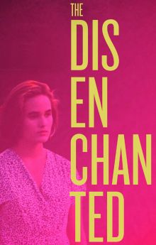 The Disenchanted The Disenchanted