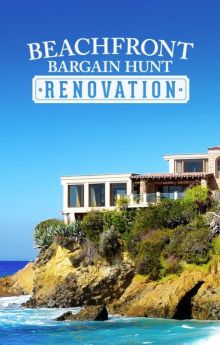Beachfront Bargain Hunt: Renovation - Season 8 Beachfront Bargain Hunt: Renovation - Season 8