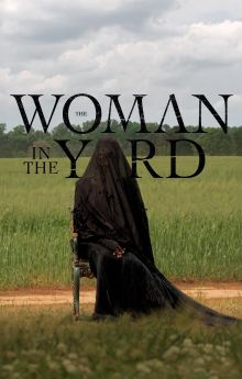 The Woman in the Yard The Woman in the Yard