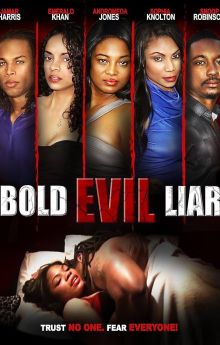 Bold Evil Liar Bold Evil Liar
