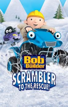 Bob the Builder: Scrambler to the Rescue Bob the Builder: Scrambler to the Rescue