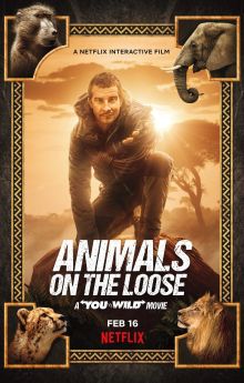 Animals on the Loose: A You vs. Wild Movie Animals on the Loose: A You vs. Wild Movie