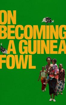 On Becoming a Guinea Fowl On Becoming a Guinea Fowl