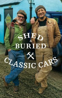 Shed & Buried: Classic Cars - Season 2 Shed & Buried: Classic Cars - Season 2