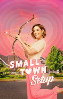 Small Town Setup - Season 1 Small Town Setup - Season 1