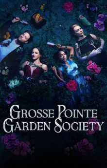 Grosse Pointe Garden Society - Season 1 Grosse Pointe Garden Society - Season 1