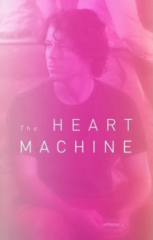 The Heart Machine The Heart Machine
