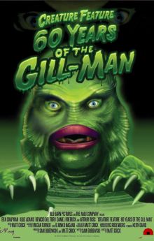 Creature Feature: 60 Years of the Gill-Man Creature Feature: 60 Years of the Gill-Man
