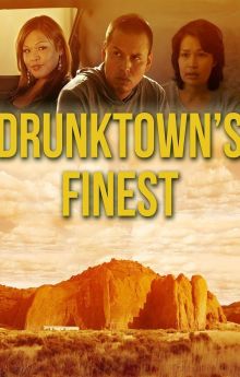 Drunktown's Finest Drunktown's Finest