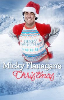 Micky Flanagan's Christmas Micky Flanagan's Christmas