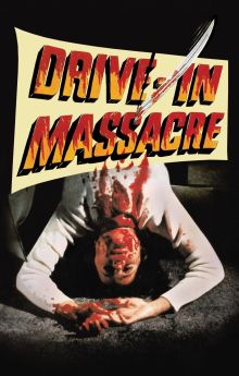 Drive-In Massacre Drive-In Massacre