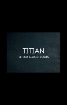 Titian – Behind Closed Doors Titian – Behind Closed Doors