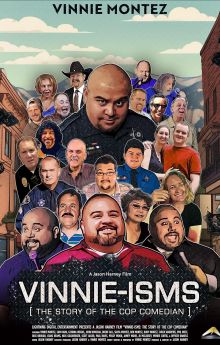 Vinnie-isms: The Story of the Cop Comedian Vinnie-isms: The Story of the Cop Comedian