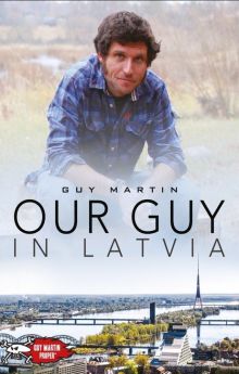 Our Guy in Latvia Our Guy in Latvia