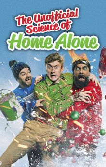 The Unofficial Science of Home Alone