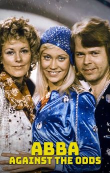 ABBA: Against the Odds ABBA: Against the Odds
